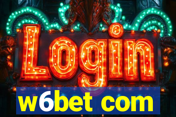 w6bet com